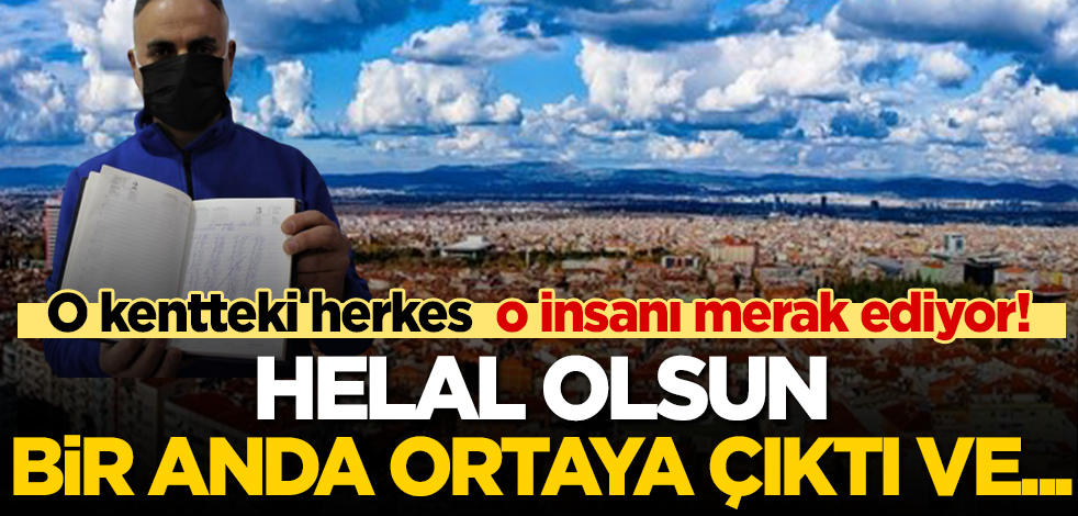 Bir anda ortaya çıktı! O kentteki herkes o ismi merak ediyor