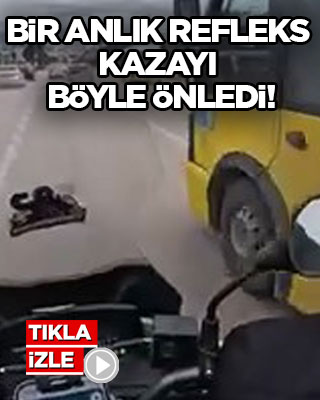 Bir anlık refleks kazayı böyle önledi!