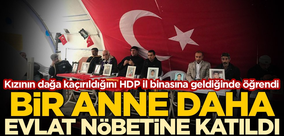 Bir anne daha evlat nöbetine katıldı! Kızının dağa kaçırıldığını HDP il binasına geldiğinde öğrendi