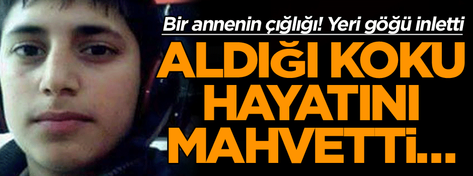 Bir annenin çığlığı! Aldığı koku hayatını mahvetti… Yeri göğü inletti