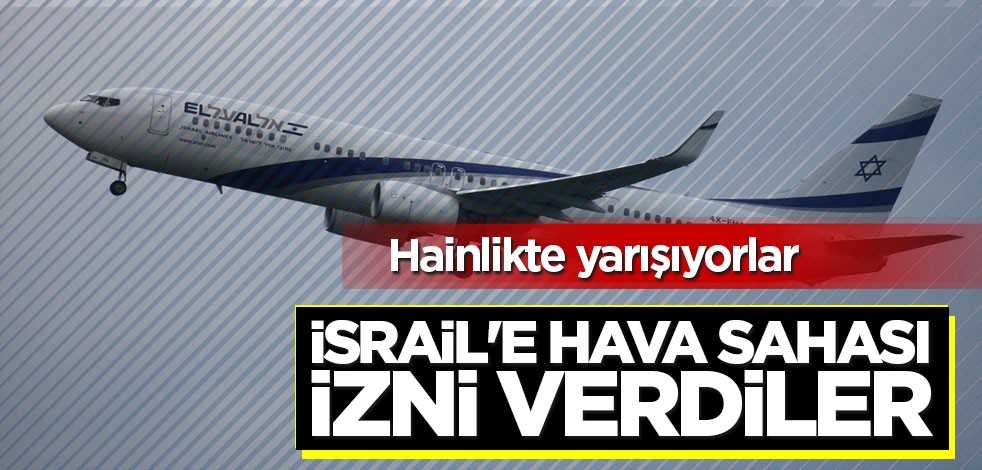 Bir Arap ülkesi daha İsrail'e hava sahasını açtı