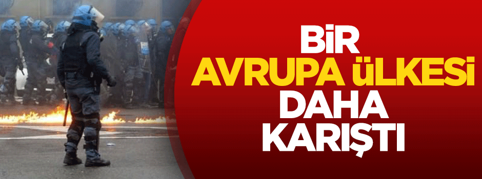Bir Avrupa ülkesi daha karıştı!