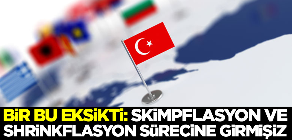 Bir bu eksikti: Skimpflasyon ve shrinkflasyon sürecine girmişiz!