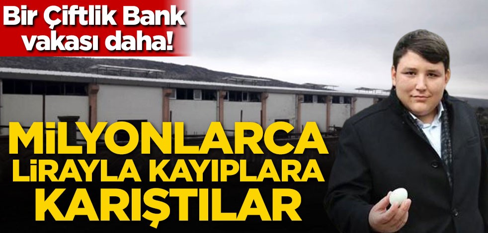 Bir Çiftlik Bank vakası daha! Milyonlarca lirayla kayıplara karıştılar