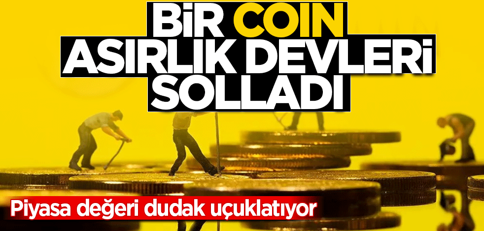 Bir coin asırlık devleri solladı