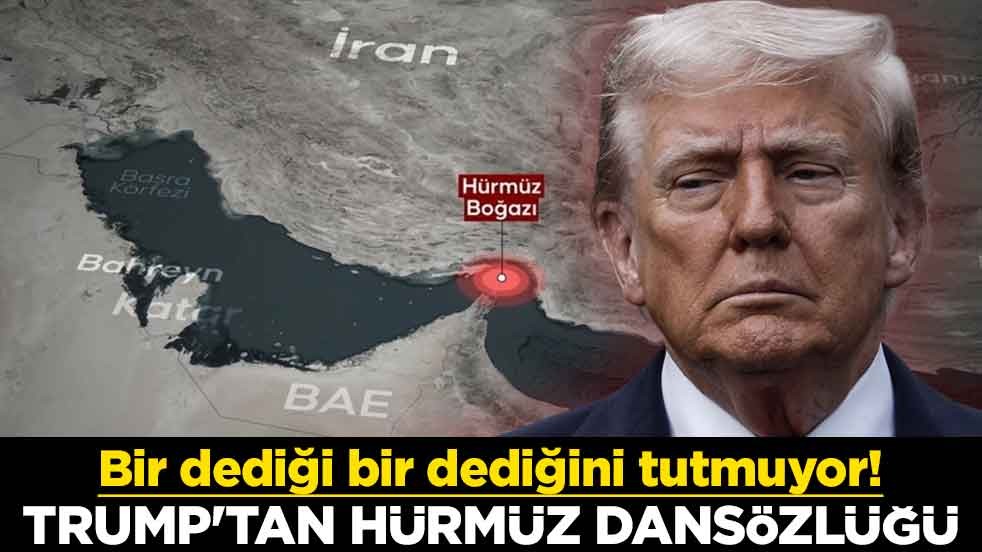 Bir dediği bir dediğini tutmuyor! Trump'tan Hürmüz dansözlüğü