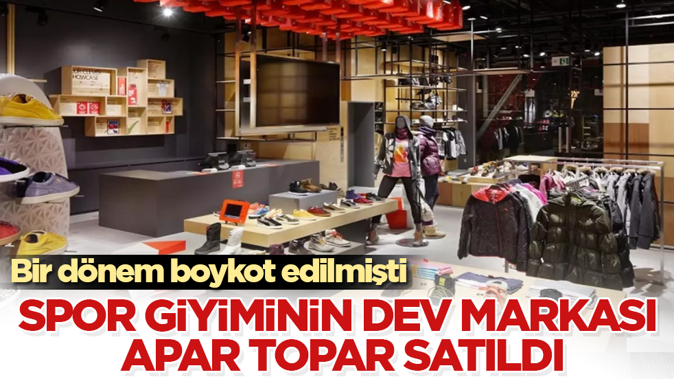 Bir dönem boykot edilmişti! Spor giyiminin dev markası apar topar satıldı
