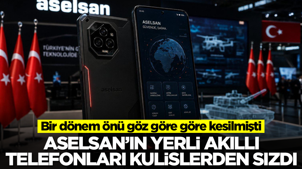 Bir dönem önü göz göre göre kesilmişti: ASELSAN'ın yerli akıllı telefonları kulislerden sızdırıldı