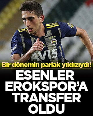 Bir dönemin parlak yıldızıydı! Esenler Erokspor'a transfer oldu