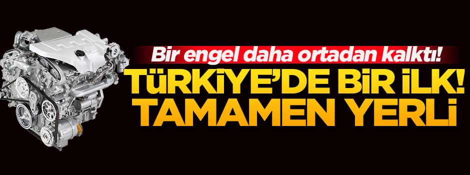 Bir engel daha ortadan kalktı! Türkiyenin ilk dizel motoru olacak