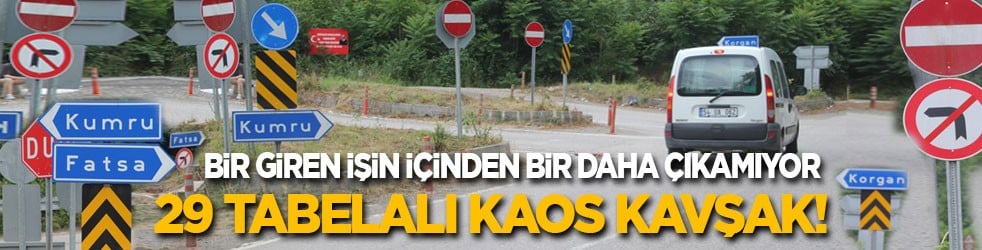 Bir giren işin içinden bir daha çıkamıyor: 29 tabelalı kaos kavşak! 