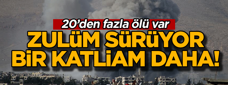 Bir katliam daha! 20’den fazla ölü var