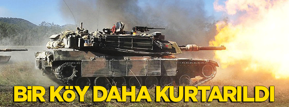 Bir köy daha teröristlerden kurtarıldı!