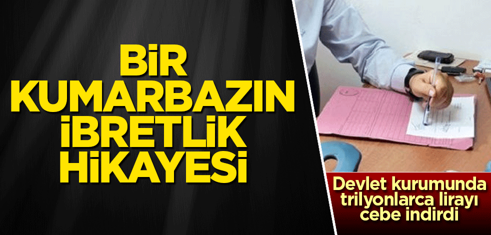Bir kumarbazın ibretlik hikayesi