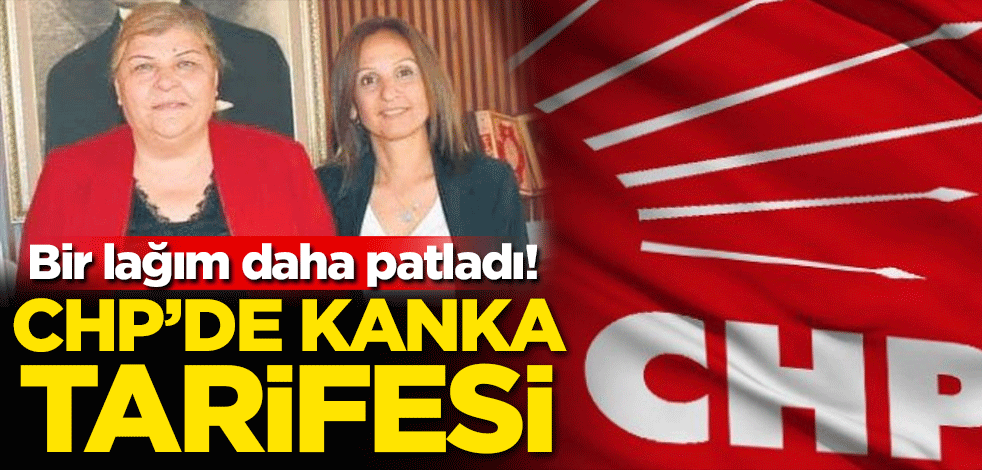 Bir lağım daha patladı! CHP'de kanka tarifesi
