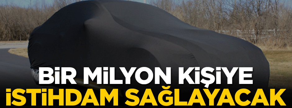 Bir milyon kişiye istihdam sağlayacak