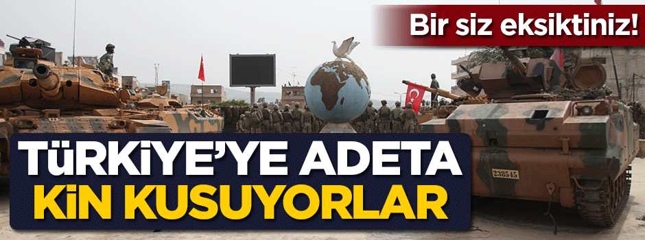 Bir siz eksiktiniz! Skandal Türkiye açıklaması