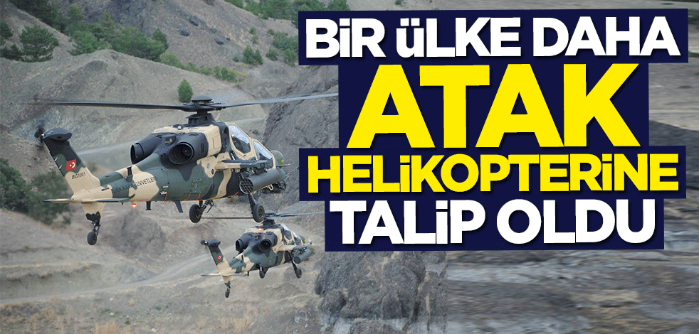 Bir ülke daha ATAK Helikopteri almak için sıraya girdi