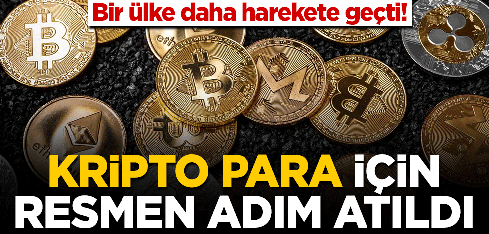 Bir ülke daha harekete geçti! Kripto para için resmen adım attılar