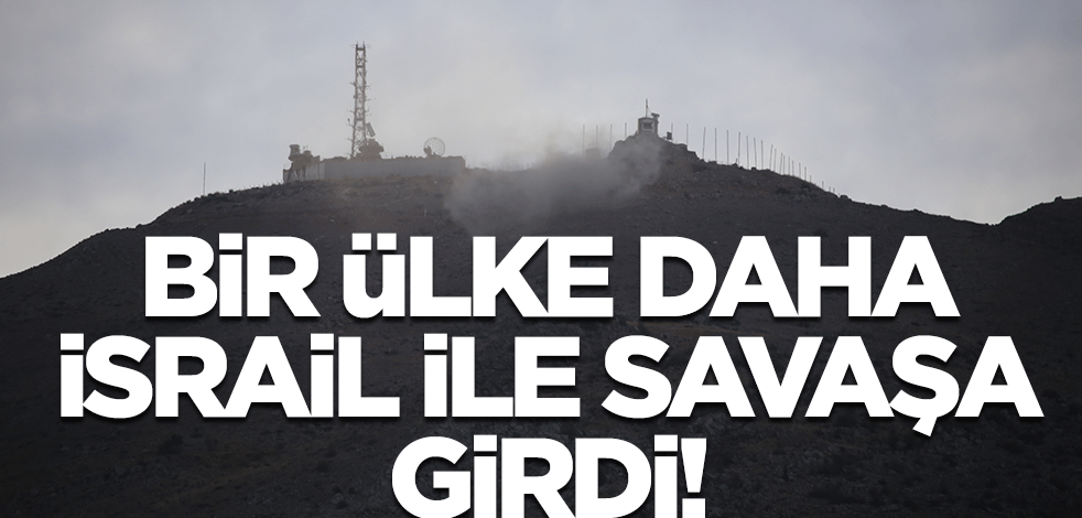 Bir ülke daha İsrail ile savaşa girdi!