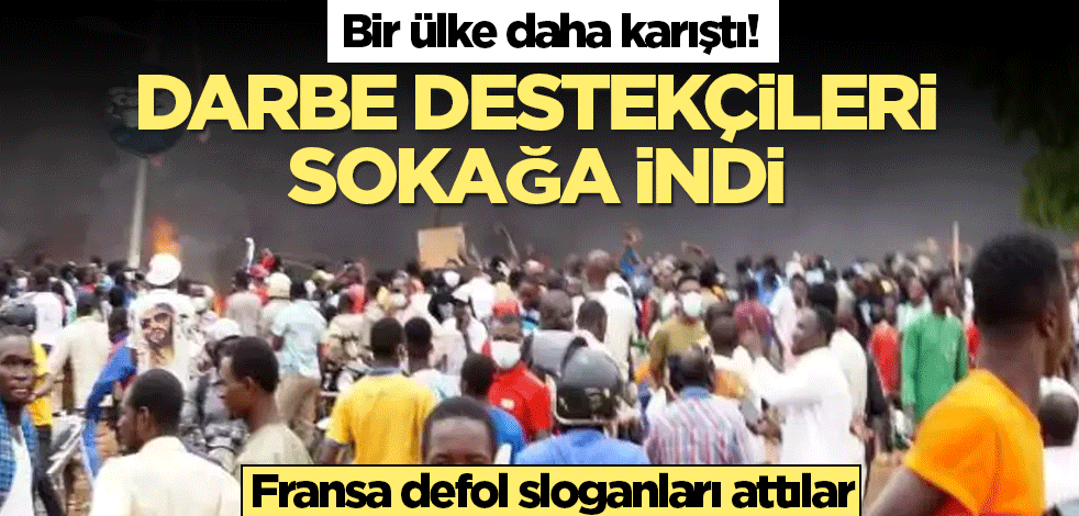 Bir ülke daha karıştı! Darbe destekçileri sokağa indi
