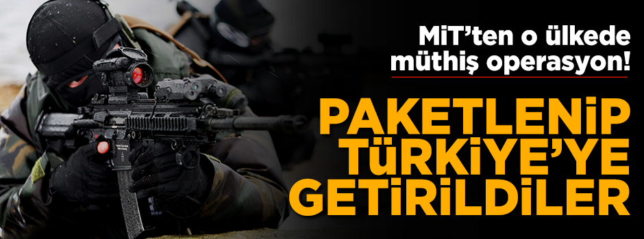 Bir ülkede daha MİT operasyonu! 3 hain daha paketlendi