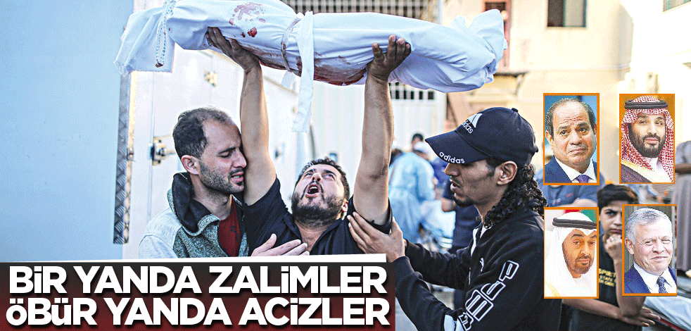Bir yanda zalimler öbür yanda acizler