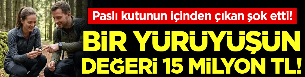Bir yürüyüşün değeri 15 milyon TL! Paslı kutunun içinden çıkan şok etti!