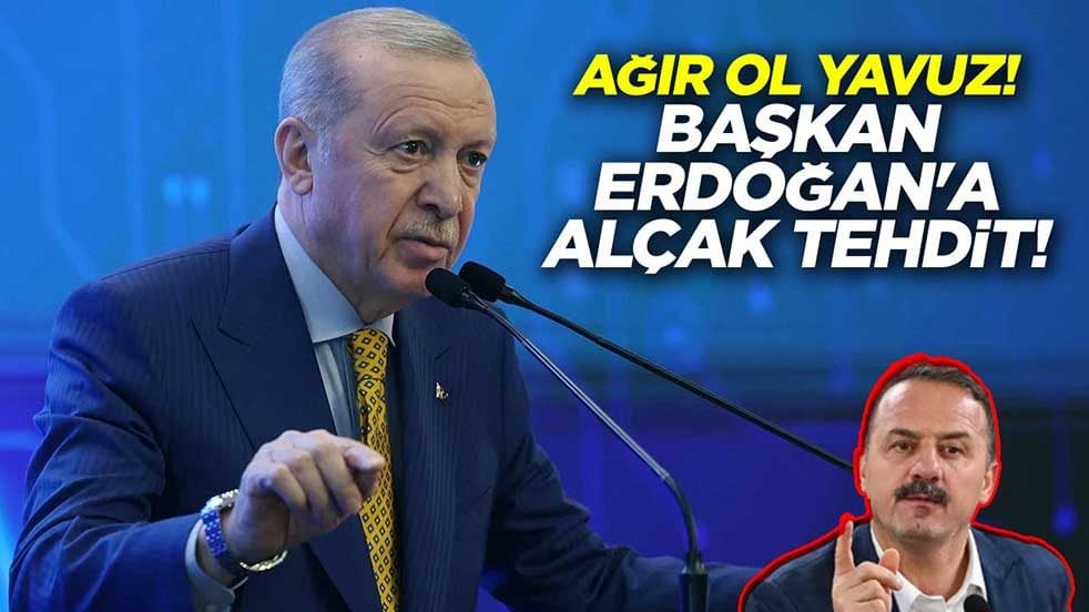 Biraz ağır ol Yavuz Ağrıalioğlu! Cumhurbaşkanı Erdoğan'a alçak tehdit