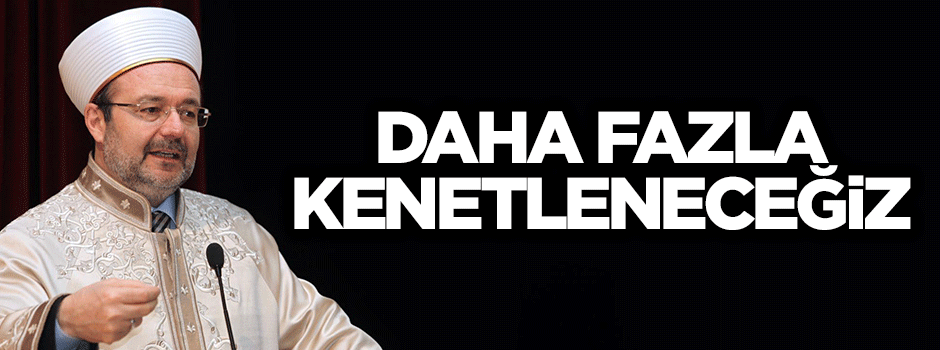 'Birbirimizle daha fazla kenetleneceğiz'