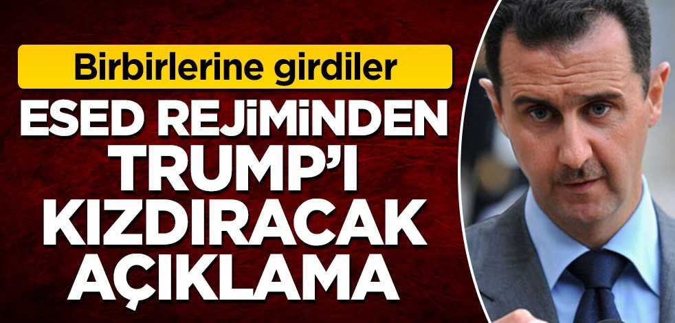 Birbirlerine girdiler! Esed rejiminden Trump'ı kızdıracak açıklama