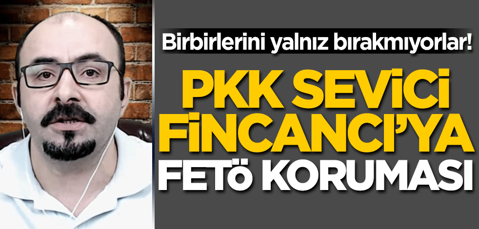 Birbirlerini yalnız bırakmıyorlar! PKK sevici Fincancı'ya FETÖ koruması