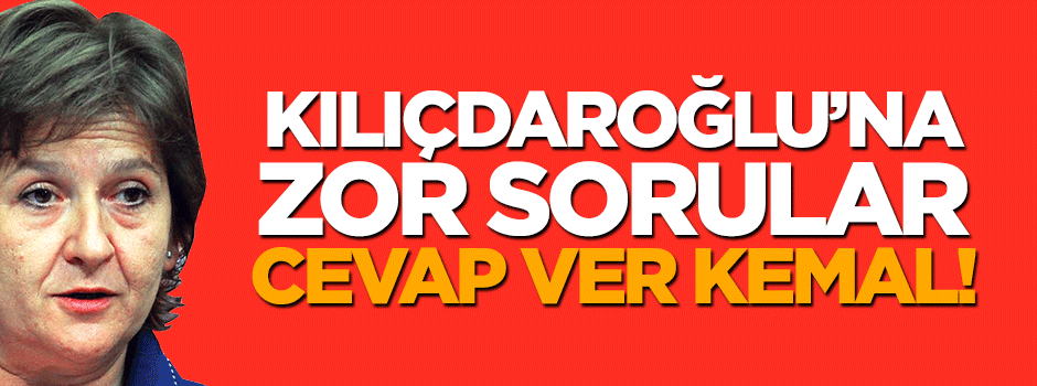 Birgül Ayman Güler'den Kılıçdaroğlu'na zor sorular