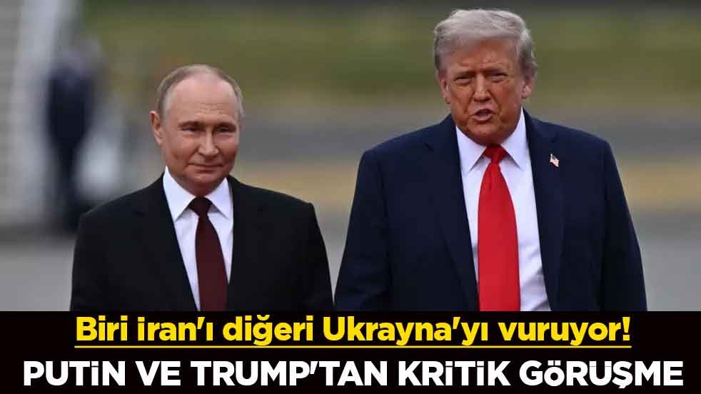 Biri İran'ı diğeri Ukrayna'yı vuruyor! Putin ve Trump'tan kritik görüşme