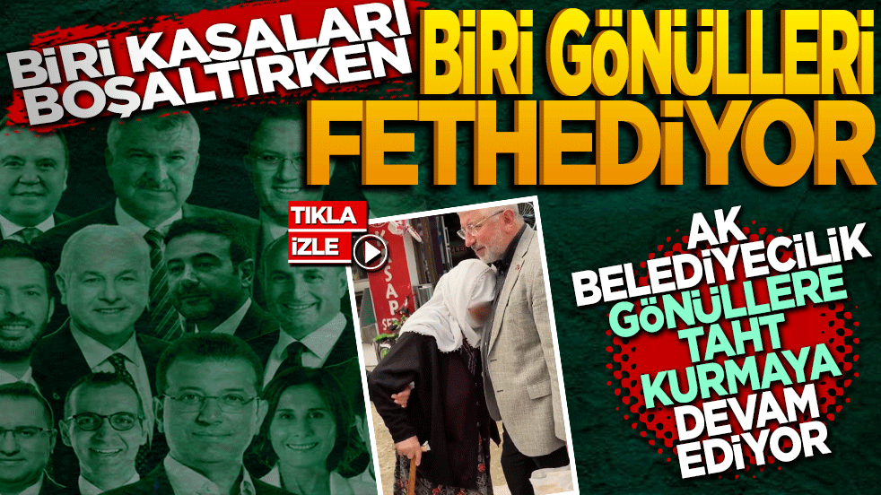 Biri kasaları boşaltırken biri gönülleri fethediyor! Ak belediyecilik gönüllerde taht kurmaya devam ediyor