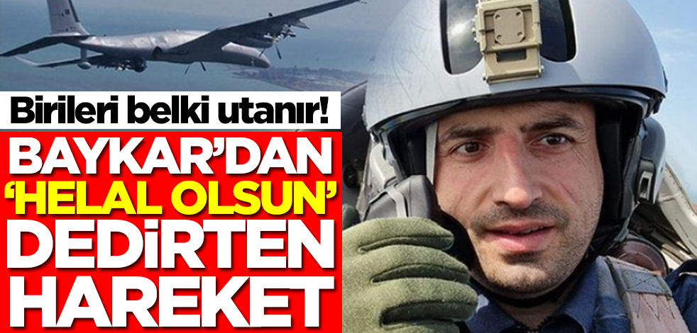 Birileri belki utanır! Baykar'dan 'helal olsun' dedirten hareket