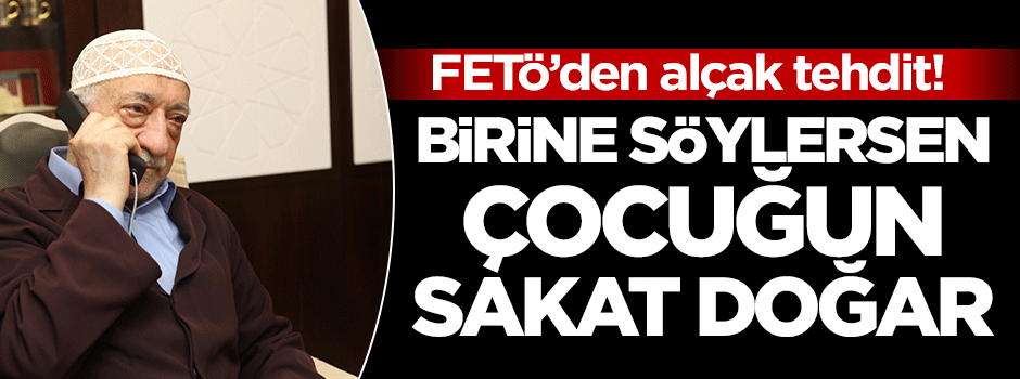 'Birine söylersen çocuğun sakat doğar'