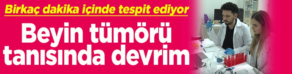 Birkaç dakika içinde tespit ediyor Beyin tümörü tanısında devrim