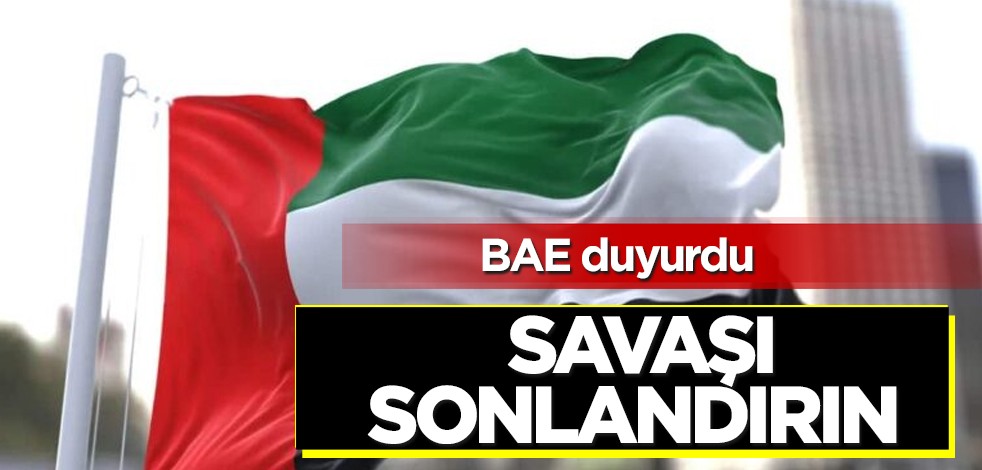 Birleşik Arap Emirlikleri (BAE) ülkesi çağrı yaptı: Acil şiddet sonlansın diyerek resmen açıklandı! Tek taraf değil iki tarafta...
