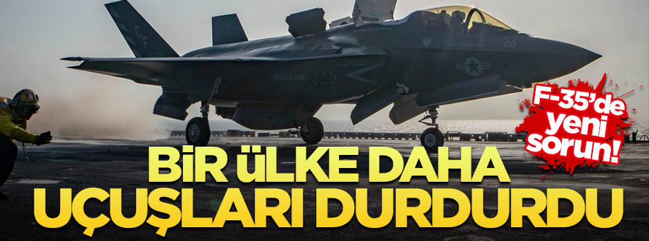 Birleşik Krallık, F-35 uçuşlarını durdurdu