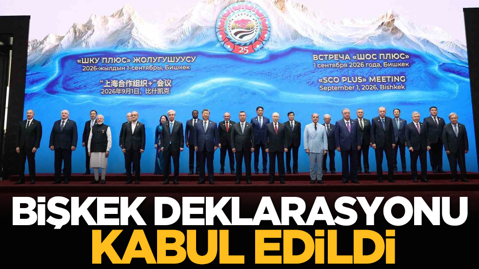 Bişkek Deklarasyonu kabul edildi