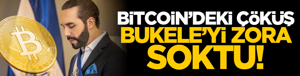 Bitcoin’deki çöküş Bukele’yi zora soktu!