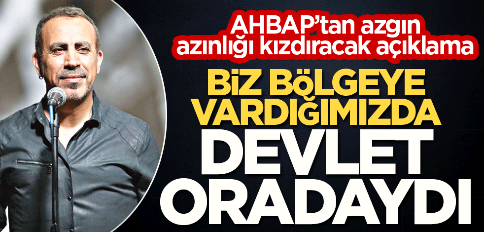 Biz bölgeye vardığımızda devlet oradaydı