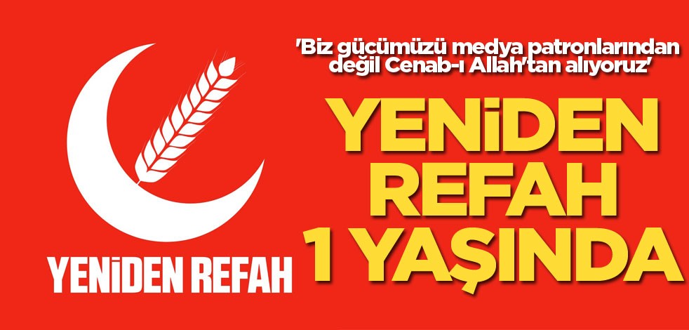 'Biz gücümüzü medya patronlarından değil Cenab-ı Allah'tan alıyoruz'