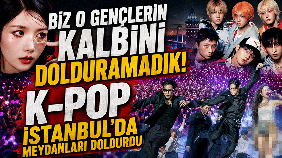 Biz o gençlerin kalbini dolduramadık! K-Pop İstanbul'da meydanları doldurdu