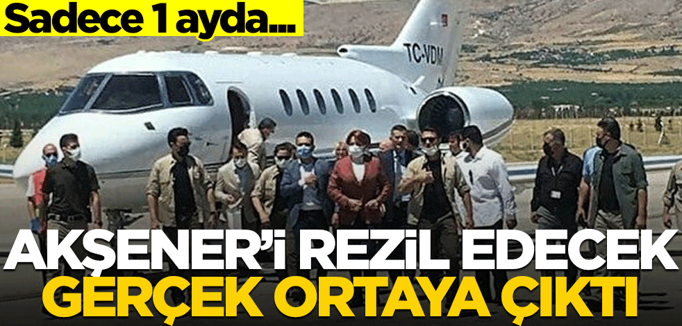 "Biz özel uçak kullanmayız" diyen Akşener'i rezil eden gerçek! Sadece 1 ayda...