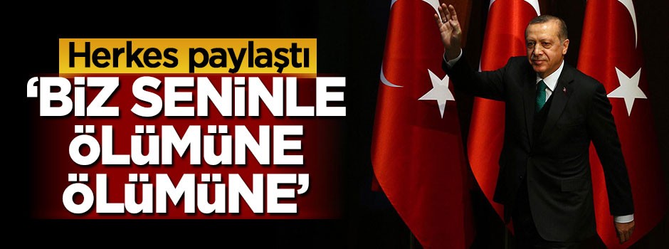 'Biz seninle ölümüne ölümüne'