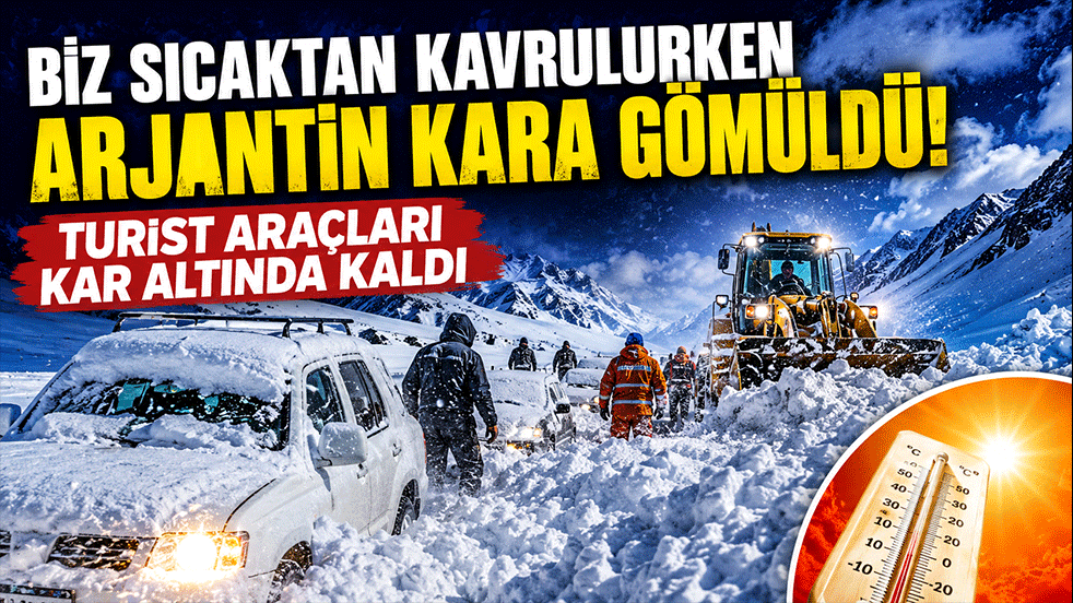 Biz sıcaktan kavrulurken Arjantin kara gömüldü! Turist araçları kar altında kaldı