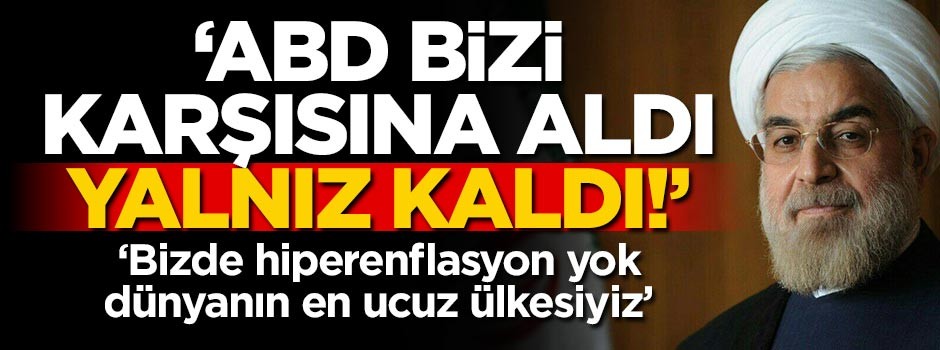 "ABD bizi karşısına aldı, yalnız kaldı!"