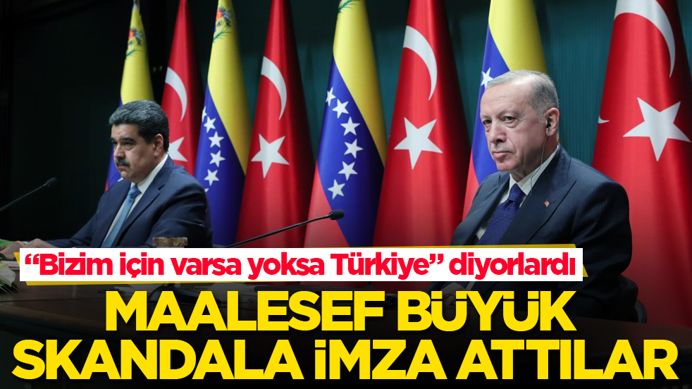 “Bizim için varsa yoksa Türkiye” diyorlardı! Maalesef büyük skandala imza attılar